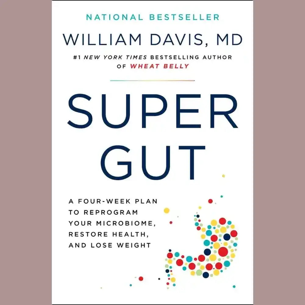 Books by splitShops Super Gut: A Four-Week Plan to Reprogram Your Microbiome, Restore Health, and Lose Weight - Paperback SuperGut_1 Books